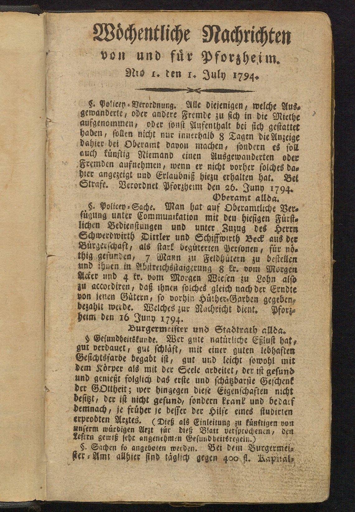 Die Erhaltung der bedeutendsten historischen Zeitungen Pforzheims wird aus Bundesmitteln gefördert. Das älteste Exemplar ist die erste Ausgabe der „Wöchentlichen Nachrichten von und für Pforzheim“ von 1794.privat