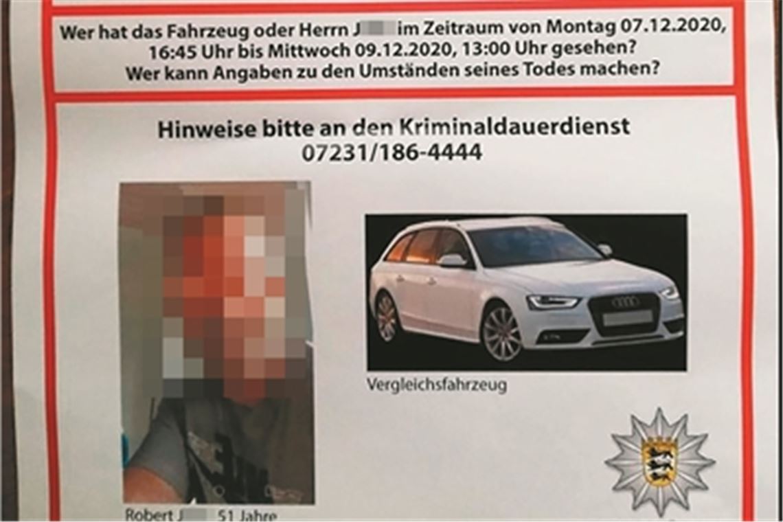 Frage vor Klärung: Mord oder Totschlag? Mit Plakaten suchte die Polizei nach der Entdeckung des Opfers in Enzberg nach möglichen Zeugen. Foto: Archiv