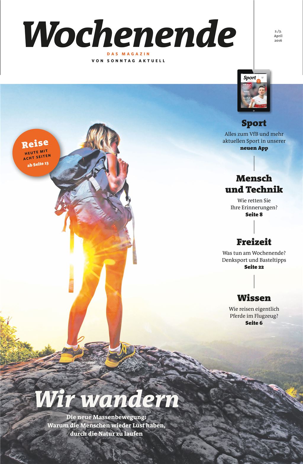 Mit einer neuen Wochenendbeilage und weiteren Serviceprodukten startet unsere Zeitung in dieser Woche.